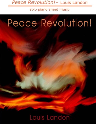9780986306211: Peace Revolution!: solo piano sheet music