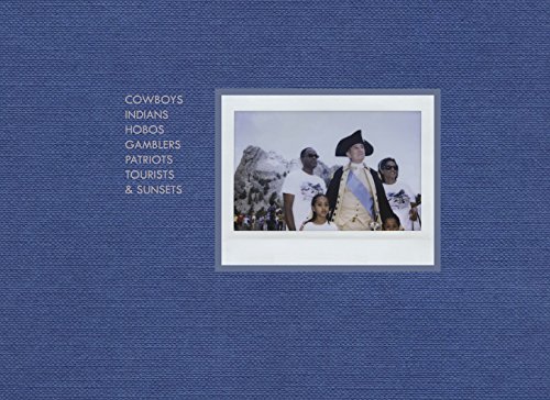 Beispielbild fr Cowboys, Indians, Hobos, Gamblers, Patriots, Tourists & Sunsets: A Portrait of the American West zum Verkauf von Second Edition Books