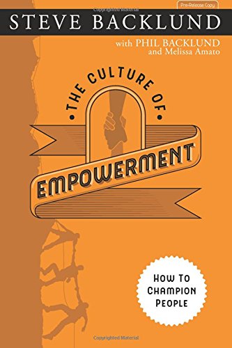 Beispielbild fr The Culture Of Empowerment: How To Champion People zum Verkauf von HPB-Red