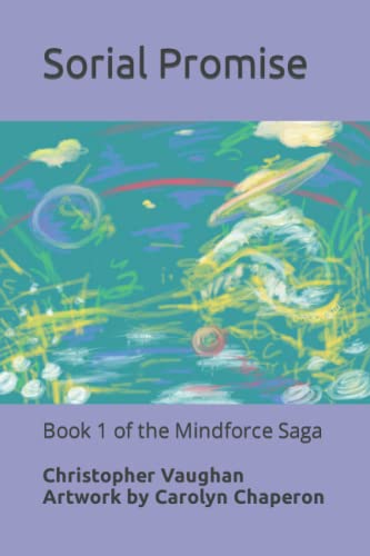 Imagen de archivo de Sorial Promise: Book 1 of the Mindforce Saga a la venta por ThriftBooks-Dallas