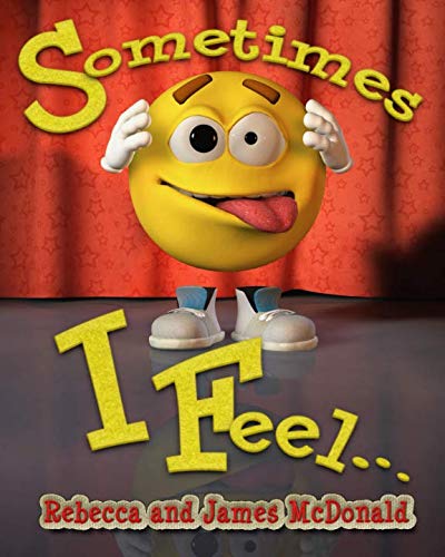 Stock image for Sometimes I Feel.: A Book About Emotions and Feelings for sale by HPB Inc.