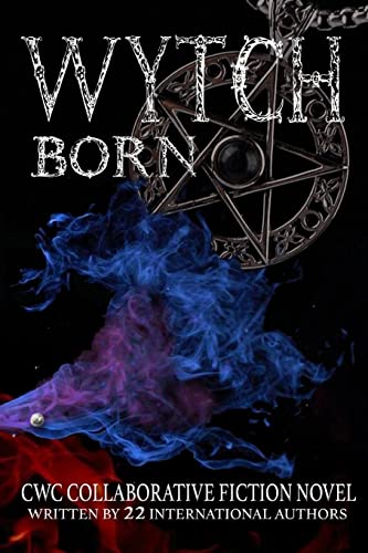 Stock image for Wytch Born: CWC Collaborative Novel for sale by THE SAINT BOOKSTORE