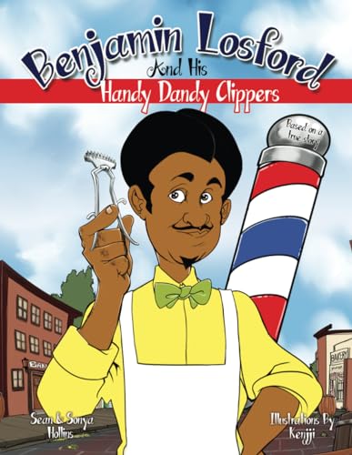 9780986317385: Benjamin Losford and His Handy Dandy Clippers (Community Voices)