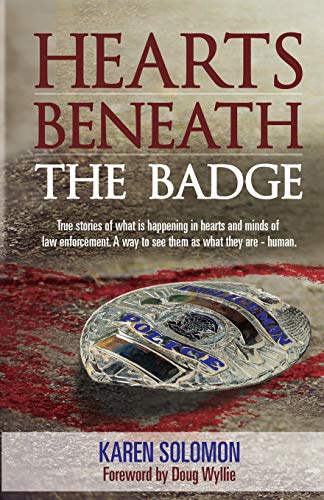 Beispielbild fr Heart Beneath the Badge zum Verkauf von Better World Books