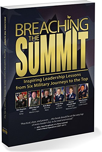 9780986328596: Breaching the Summit: Inspiring Leadership Lessons from Six Military Journeys to the Top