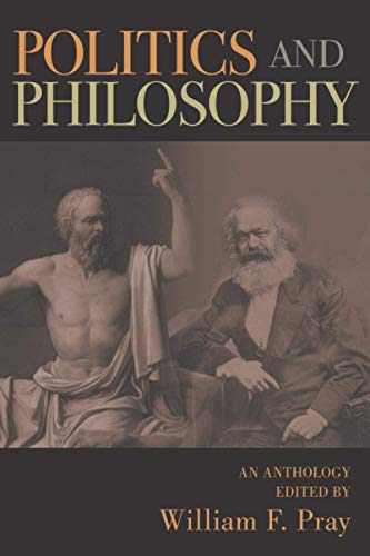 Beispielbild fr Politics and Philosophy: An anthology from the international online journal zum Verkauf von Better World Books: West