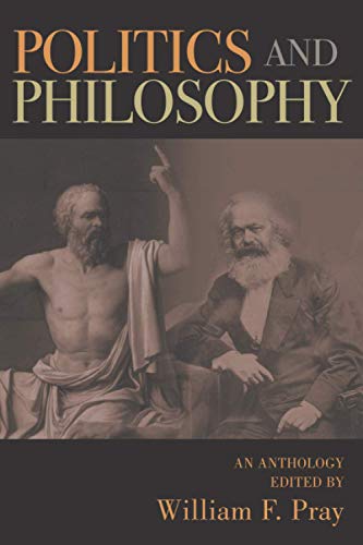 Imagen de archivo de Politics and Philosophy: An anthology from the international online journal a la venta por Better World Books: West