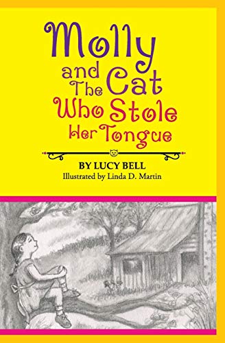 Imagen de archivo de Molly and the Cat Who Stole Her Tongue a la venta por Goodwill