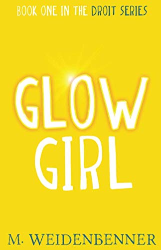 Beispielbild fr Glow Girl: Book One in the Droit Series zum Verkauf von Revaluation Books