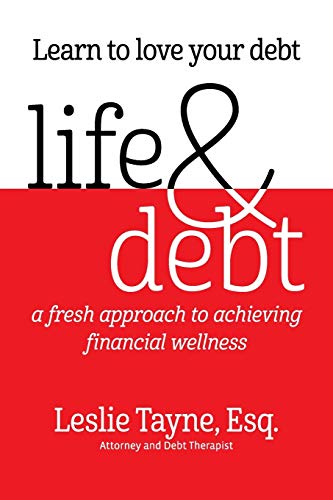 Stock image for Life & Debt: a fresh approach to achieving financial wellness for sale by SecondSale