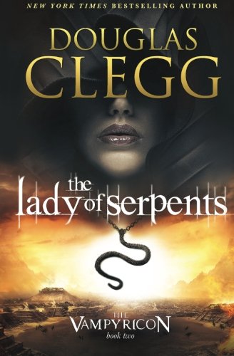 9780986350818: The Lady of Serpents: 2 (The Vampyricon)