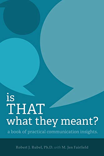 9780986352188: Is THAT What they Meant?: A book of practical communication insights