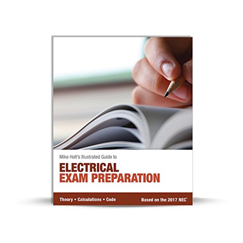 Stock image for Mike Holt's Illustrated Guide to Electrical Exam Preparation, Based on the 2017 NEC for sale by HPB-Red