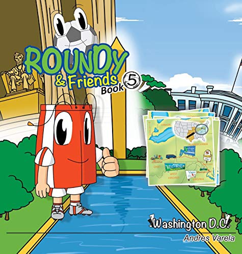 Imagen de archivo de Roundy and Friends: Soccertowns Book 5 - Washington DC a la venta por Lucky's Textbooks