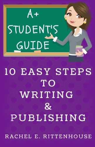 Stock image for 10 Easy Steps for Writing & Publishing: A Student's Guide for sale by ThriftBooks-Atlanta