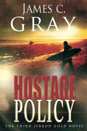 Beispielbild fr Hostage Policy: The Third Jerrod Gold Novel (The Jerrod Gold Novels) zum Verkauf von ThriftBooks-Atlanta