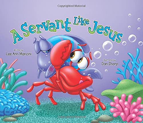 Stock image for A Servant Like Jesus: Adventures Of The Sea Kids for sale by SecondSale