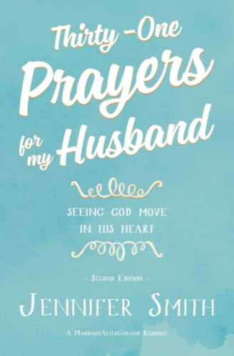 Imagen de archivo de Thirty-One Prayers For My Husband: Seeing God Move in His Heart a la venta por Orion Tech