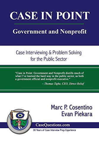 9780986370755: CASE IN POINT: Government and Nonprofit: Case Interview and Strategic Preparation for Consulting Interviews in the Public Sector
