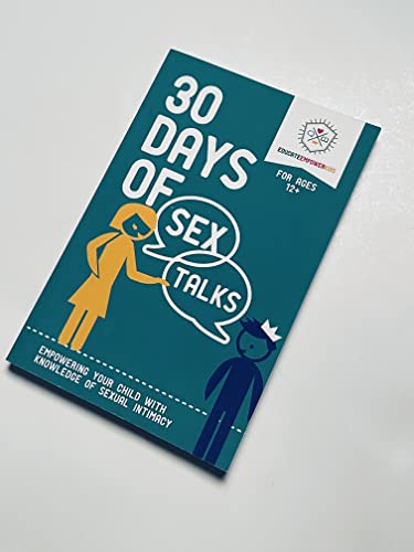 Stock image for 30 Days of Sex Talks for Ages 12+: Empowering Your Child with Knowledge of Sexual Intimacy for sale by Goodwill Industries