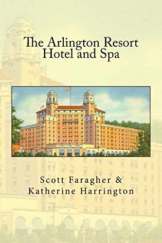 Stock image for The Arlington Resort Hotel and Spa (Historic Hotels of America) for sale by Save With Sam