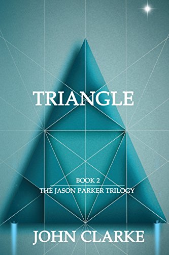 9780986374937: Triangle: A Novel: Volume 2 (The Jason Parker Trilogy)