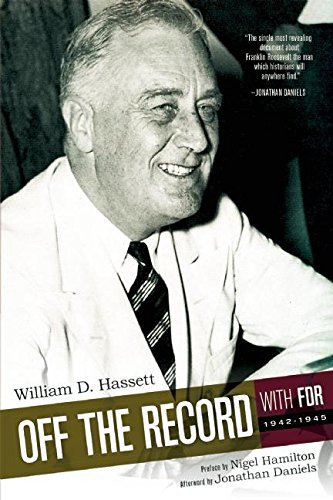 9780986376443: Off the Record with FDR: 1942-1945