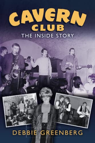 Stock image for Cavern Club: The Inside Story for sale by Half Price Books Inc.