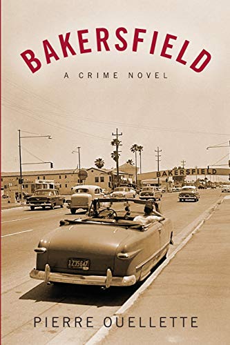 Beispielbild fr Bakersfield: A Crime Novel zum Verkauf von Goodwill Books