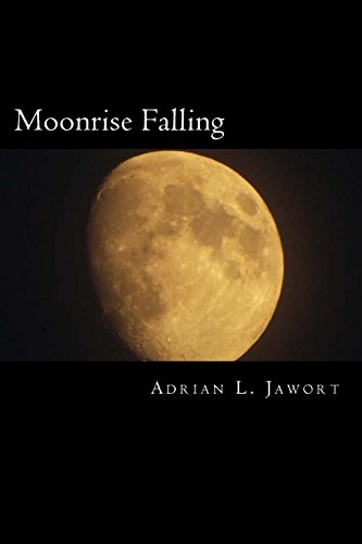 9780986381010: Moonrise Falling