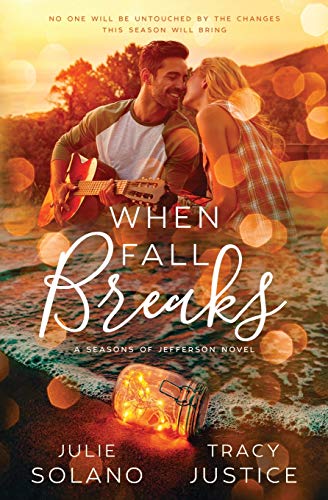 Stock image for When Fall Breaks (Seasons of Jefferson: Book One) for sale by SecondSale