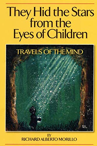 Beispielbild fr They Hid the Stars from the Eyes of Children: Travels Of The Mind zum Verkauf von ThriftBooks-Atlanta