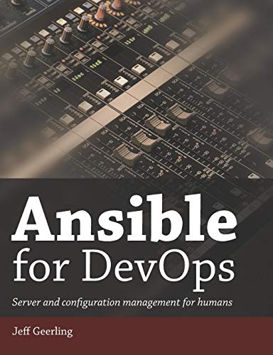 9780986393419: Ansible for DevOps: Server and configuration management for humans