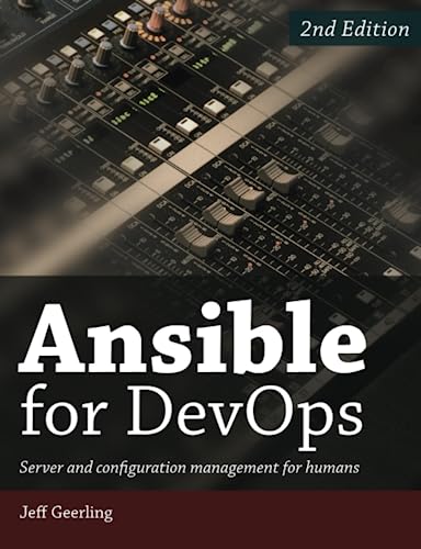 Beispielbild fr Ansible for DevOps: Server and configuration management for humans zum Verkauf von AwesomeBooks