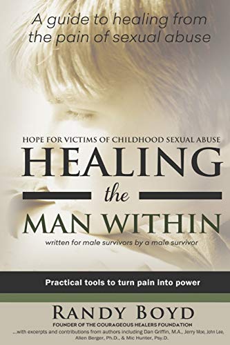 Stock image for Healing the Man Within: Hope For Victims of Childhood Sexual Abuse for sale by HPB-Red