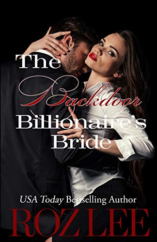 Imagen de archivo de The Backdoor Billionaires Bride (Billionaire Brides) a la venta por Goodbookscafe