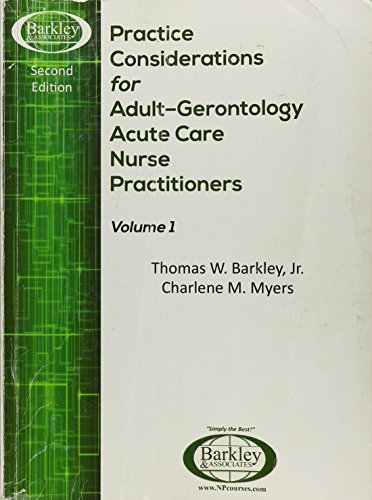 Stock image for Practice Considerations for Adult - Gerontology Acute Care NPs - Second Edition for sale by Patrico Books