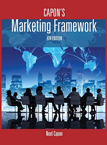 Stock image for Capon's Marketing Framework-4th edition for sale by Lucky's Textbooks