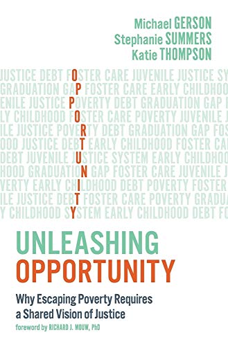 Stock image for Unleashing Opportunity: Why Escaping Poverty Requires a Shared Vision of Justice for sale by HPB-Diamond