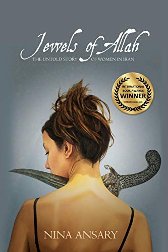 9780986406416: Jewels of Allah: The Untold Story of Women in Iran