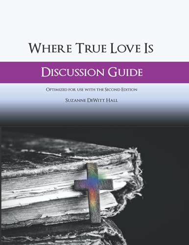 Imagen de archivo de Where True Love Is Discussion Guide: A Workbook for Discussion Group Leaders (The Where True Love Is Devotionals) a la venta por Save With Sam