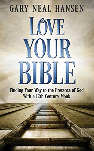 Beispielbild fr Love Your Bible: Finding Your Way to the Presence of God with a 12th Century Monk zum Verkauf von SecondSale