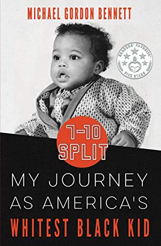 9780986416200: 7-10 Split:: My Journey As America's Whitest Black Kid