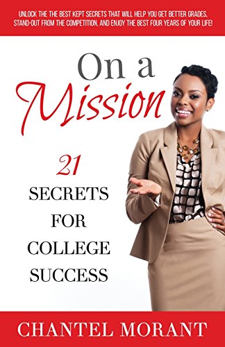 Imagen de archivo de On a Mission: 21 Secrets for College Success a la venta por The Maryland Book Bank