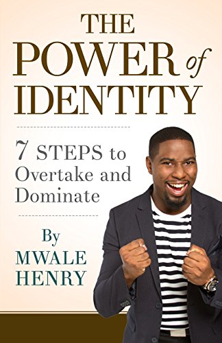 Imagen de archivo de The Power of Identity: 7 Steps to Overtake and Dominate a la venta por THE SAINT BOOKSTORE