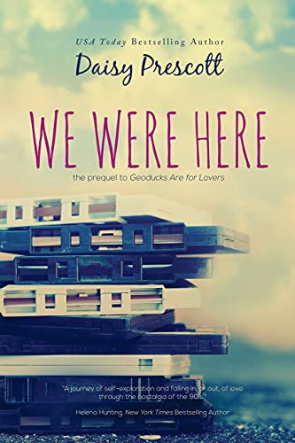 Imagen de archivo de We Were Here: A New Adult Prequel to Geoducks Are for Lovers (Modern Love Stories) a la venta por GF Books, Inc.