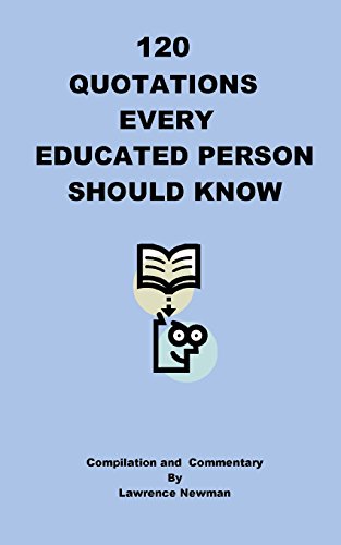 Beispielbild fr 120 Quotations Every Educated Person Should Know zum Verkauf von Lucky's Textbooks