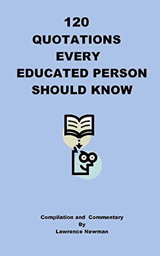 Stock image for 120 Quotations Every Educated Person Should Know for sale by Lucky's Textbooks