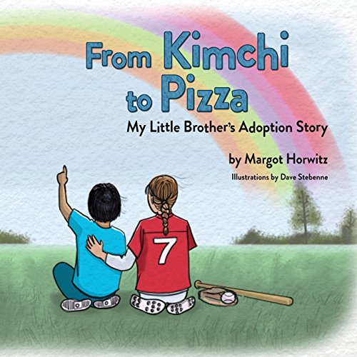 Imagen de archivo de From Kimchi to Pizza: My Little Brother's Adoption Story a la venta por Lakeside Books