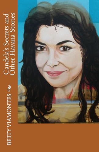Stock image for Candela's Secrets and Other Havana Stories for sale by SecondSale